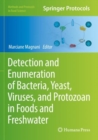 Detection and Enumeration of Bacteria, Yeast, Viruses, and Protozoan in Foods and Freshwater - Book