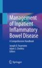 Management of Inpatient Inflammatory Bowel Disease : A Comprehensive Handbook - Book