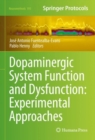 Dopaminergic System Function and Dysfunction: Experimental Approaches - Book