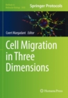Cell Migration in Three Dimensions - Book