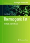Thermogenic Fat : Methods and Protocols - Book