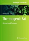 Thermogenic Fat : Methods and Protocols - Book