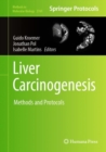 Liver Carcinogenesis : Methods and Protocols - eBook