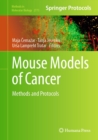 Mouse Models of Cancer : Methods and Protocols - eBook