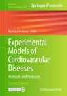 Experimental Models of Cardiovascular Diseases : Methods and Protocols - eBook