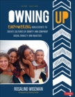 Owning Up : Empowering Adolescents to Create Cultures of Dignity and Confront Social Cruelty and Injustice - Book