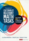 Engaging in Culturally Relevant Math Tasks, K-5 : Fostering Hope in the Elementary Classroom - eBook