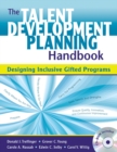 The Talent Development Planning Handbook : Designing Inclusive Gifted Programs - eBook