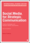 Social Media for Strategic Communication - International Student Edition : Creative Strategies and Research-Based Applications - Book
