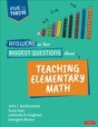 Answers to Your Biggest Questions About Teaching Elementary Math : Five to Thrive [series] - eBook