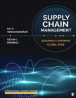 Supply Chain Management - International Student Edition : Securing a Superior Global Edge - Book