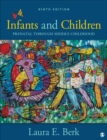 Infants and Children : Prenatal Through Middle Childhood - eBook