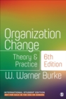 Organization Change - International Student Edition : Theory and Practice - Book