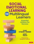 Social Emotional Learning for Multilingual Learners : Essential Actions for Success - eBook