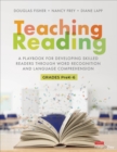 Teaching Reading [Higher-Ed Version] : A Playbook for Developing Skilled Readers Through Word Recognition and Language Comprehension - Book