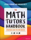 The Math Tutor's Handbook : Strategies and Tips for Success  - Book