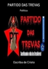 PT - PARTIDO DAS TREVAS - eBook