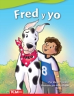 Fred y yo (Fred and Me) Read-along ebook - eBook