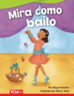 Mira como bailo (Watch Me Dance) Read-Along ebook - eBook