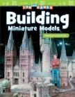 Fun and Games : Building Miniature Models: Multiplying Decimals Read-along ebook - eBook