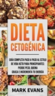 Dieta Cetog?nica : Gu?a completa paso a paso al estilo de vida keto para principiantes - pierde peso, quema grasa e incrementa tu energ?a (Ketogenic Diet en Espa?ol/Spanish Book) (Spanish Edition) - Book