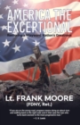 America The Exceptional : Restoring a Wayward Nation's Greatness - eBook