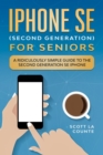 iPhone SE for Seniors : A Ridiculously Simple Guide to the Second-Generation SE iPhone - eBook