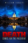 Death Comes For the President - eBook