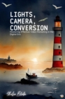 Lights, Camera, Conversion : Mastering Effective Video Marketing in the Digital Era (Featuring Beautiful Full-Page Motivational Affirmations) - eBook
