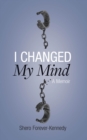 I Changed My Mind - eBook
