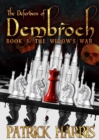 The Defenders of Dembroch : Book 3 - The Widow's War - eBook