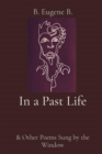 In a Past Life : & Other Poems Sung by the Window - eBook