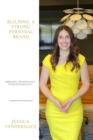 Building a Strong Personal Brand : Merging Technology with Psychology - eBook