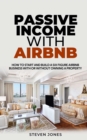 Passive Income With Airbnb - eBook