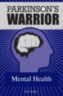 Parkinson's Warrior : Mental Health - eBook