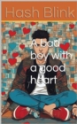 A bad boy with a good heart - eBook