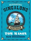 The Seafaring Singalong Songbook Tom Mason and the Blue Buccaneers - eBook