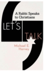 Let's Talk : A Rabbi Speaks to Christians - eBook