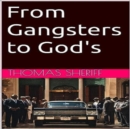 From Gangsters to God's - eBook