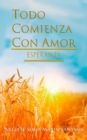 Todo Comienza con Amor : Esperanza - eBook