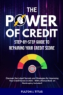 The Power of Credit : Step-By-Step Guide Repairing Your Credit Score - eBook