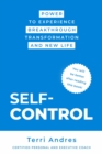 Self Control : Power to Experience Breakthrough Transformation and New Life - eBook