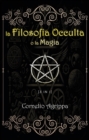 La Filosofia Occulta o la Magia - eBook