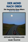 Der Mond Nach Oben : Die Geschichte Eines Bikers (Buch 4 Der Reihe) - eBook