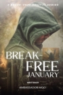 Break-free - Daily Revival Prayers - January - Towards Personal Heartfelt Repentance and Revival - eBook