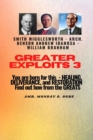 Greater Exploits - 3  You are Born For this - Healing, Deliverance and Restoration : You are Born for This - Healing, Deliverance and Restoration - Find out how from the Greats - eBook
