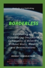 Borderless Envisioning and Experiencing One Church Community of Believers Without Walls, Borders - eBook