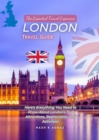 London Travel Guide 2023 : Here's Everything You Need to Know London's Top Attractions, Restaurants, and Activities! - eBook