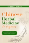 CHINESE Herbal Medicine For Beginners : UNDERSTANDING THE PRINCIPLES  AND PRACTICES OF  CHINESE HERBAL MEDICINE - eBook
