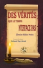 DES VERITES QUE LE TEMPS N'EFFACE PAS - eBook